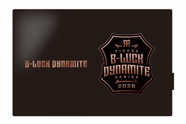 ニュース - グッズ - 「TIGERS B-LUCK DYNAMITE SERIES 2026